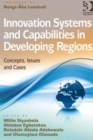 Innovation Systems and Capabilities in Developing Regions : Concepts, Issues and Cases - Book