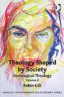 Theology Shaped by Society : Sociological Theology Volume 2 - Book