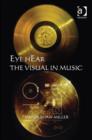 Eye hEar The Visual in Music - Book