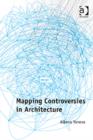 Mapping Controversies in Architecture - Book