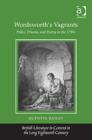 Wordsworth's Vagrants : Police, Prisons, and Poetry in the 1790s - Book