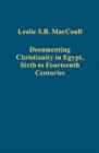 Documenting Christianity in Egypt, Sixth to Fourteenth Centuries - Book