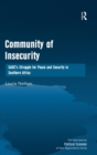 Community of Insecurity : SADC's Struggle for Peace and Security in Southern Africa - Book
