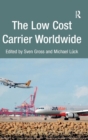 The Low Cost Carrier Worldwide - Book