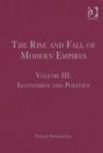 The Rise and Fall of Modern Empires, Volume III : Economics and Politics - Book