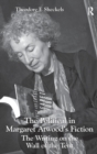 The Political in Margaret Atwood's Fiction : The Writing on the Wall of the Tent - Book