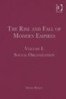 The Rise and Fall of Modern Empires, Volume I : Social Organization - Book