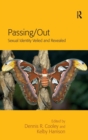 Passing/Out : Sexual Identity Veiled and Revealed - Book