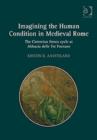 Imagining the Human Condition in Medieval Rome : The Cistercian fresco cycle at Abbazia delle Tre Fontane - Book
