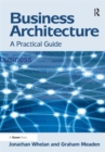 Business Architecture : A Practical Guide - Book