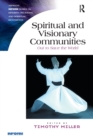 Spiritual and Visionary Communities : Out to Save the World - Book