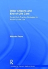 Older Citizens and End-of-Life Care : Social Work Practice Strategies for Adults in Later Life - Book