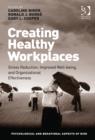Creating Healthy Workplaces : Stress Reduction, Improved Well-being, and Organizational Effectiveness - Book
