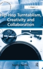 Hip-Hop Turntablism, Creativity and Collaboration - Book