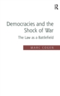 Democracies and the Shock of War : The Law as a Battlefield - Book