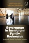 Governance in Immigrant Family Businesses : Enterprise, Ethnicity and Family Dynamics - Book