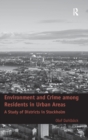 Environment and Crime among Residents in Urban Areas : A Study of Districts in Stockholm - Book