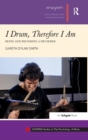 I Drum, Therefore I Am : Being and Becoming a Drummer - Book