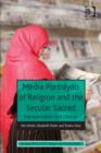 Media Portrayals of Religion and the Secular Sacred : Representation and Change - Book