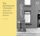 The Architecture Chronicle : Diary of an Architectural Practice - Book