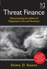 Threat Finance : Disconnecting the Lifeline of Organised Crime and Terrorism - Book