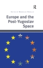 Europe and the Post-Yugoslav Space - Book