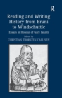 Reading and Writing History from Bruni to Windschuttle : Essays in Honour of Gary Ianziti - Book