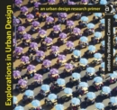 Explorations in Urban Design : An Urban Design Research Primer - Book