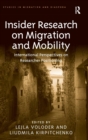 Insider Research on Migration and Mobility : International Perspectives on Researcher Positioning - Book