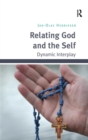 Relating God and the Self : Dynamic Interplay - Book