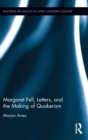 Margaret Fell, Letters, and the Making of Quakerism - Book