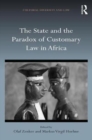 The State and the Paradox of Customary Law in Africa - Book