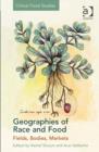 Geographies of Race and Food : Fields, Bodies, Markets - Book