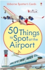 50 Things to Spot at the Airport - Book