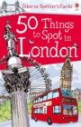 50 Things to Spot in London - Book