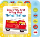 Baby's Very First Noisy Book Things That Go - Book