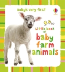 Baby's Very First Little Book of Baby Farm Animals - Book