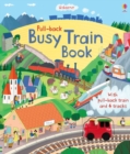 Pull-back Busy Train Book - Book