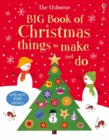 Big Book of Christmas Things to Make and Do - Book