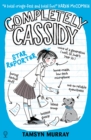 Completely Cassidy Star Reporter - Book