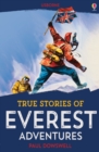 True Stories of Everest Adventures: Usborne True Stories : Usborne True Stories - eBook