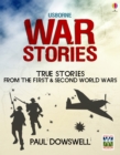 War Stories: Usborne True Stories : Usborne True Stories - eBook