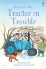 Farmyard Tales Tractor in Trouble - Book