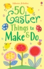50 Easter Things to Make and Do - Book