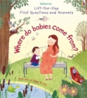 First Questions and Answers: Where do babies come from? - Book