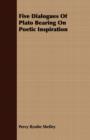 Five Dialogues of Plato Bearing on Poetic Inspiration - Book