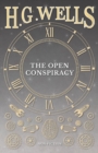 The Open Conspiracy And Other Writings - Book