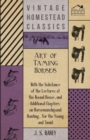 Art Of Taming Horses; With The Substance Of The Lectures At The Round House, And Additional Chapters On Horsemanship And Hunting, For The Young And Timid. - Book