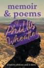 Poems Of Phillis Wheatley - A Native African And A Slave - Book