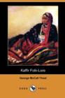 Kaffir Folk-Lore (Dodo Press) - Book